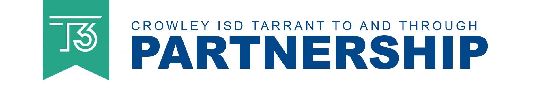 T3 Logo - Crowley ISD Tarrant To And Through Partnership